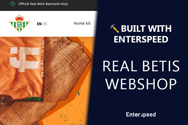 Thumbnail for blog post: Real Betis launches webshop on Enterspeed ⚽